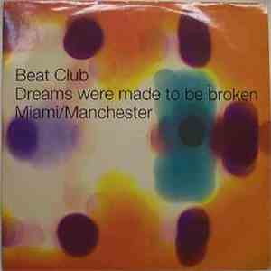 The Beat Club - Dreams Were Made To Be Broken mp3 album