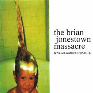 The Brian Jonestown Massacre - Spacegirl And Other Favorites mp3 album