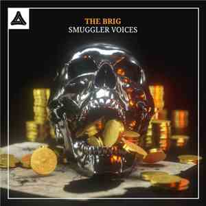 The Brig - Smuggler Voices mp3 album
