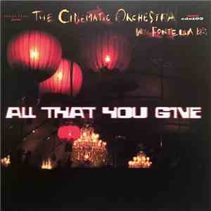 The Cinematic Orchestra With Fontella Bass - All That You Give mp3 album