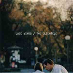 The Clientele - Lace Wings / Saturday mp3 album