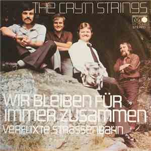 The Cry'n Strings - Wir Bleiben Fur Immer Zusammen mp3 album