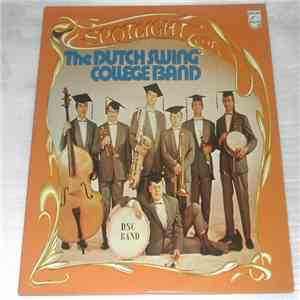 The Dutch Swing College Band - Spotlight On The Dutch Swing College Band mp3 album