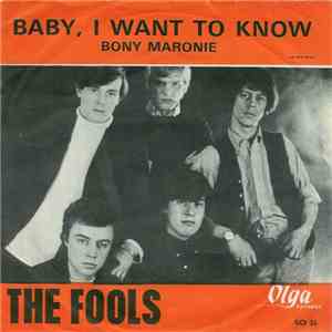 The Fools  - Baby, I Want To Know / Bony Maronie mp3 album