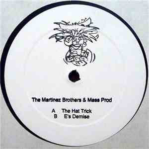 The Martinez Brothers & Mass Prod - The Hat Trick mp3 album