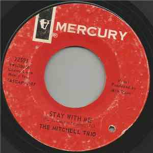 The Mitchell Trio - Stay With Me / Dark Shadows And Empty Hallways mp3 album