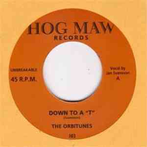 The Orbitunes - Down To A "T" mp3 album