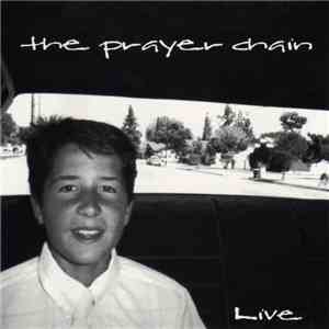 The Prayer Chain - Live mp3 album