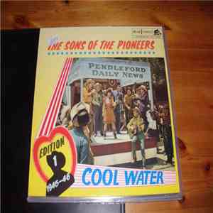 The Sons Of The Pioneers - Edition 1: 1945-46 - Cool Water mp3 album