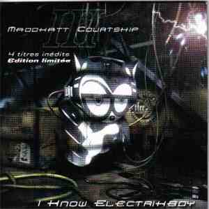 Thee Maddkatt Courtship - I Know Electrikboy mp3 album