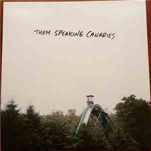 Them Speaking Canaries - Summer Band / He Did Send In The Army mp3 album