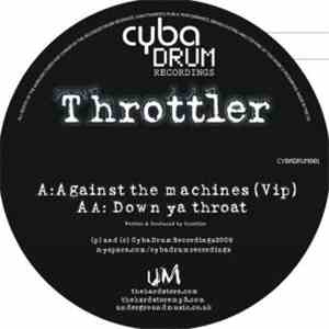 Throttler - Against The Machines (VIP) / Down Ya Throat mp3 album