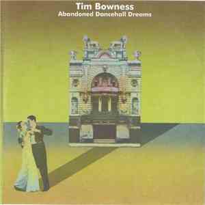 Tim Bowness - Abandoned Dancehall Dreams mp3 album