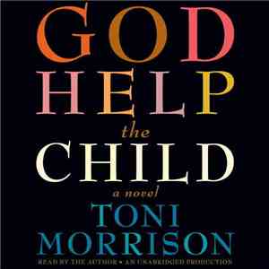 Toni Morrison - God Help the Child: A Novel mp3 album