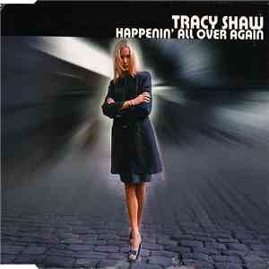 Tracy Shaw - Happenin' All Over Again mp3 album