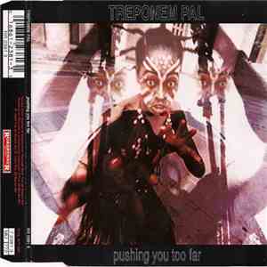 Treponem Pal - Pushing You Too Far mp3 album