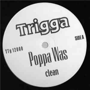 Trigger Tha Gambler - Poppa Was mp3 album