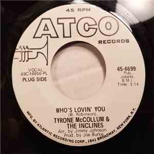 Tyrone McCollum & The Inclines - Who's Lovin You / I Don't Want To Cry mp3 album
