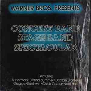 Unknown Artist - Warner Bros. Presents Concert Band Stage Band Spectacular mp3 album