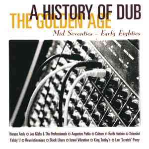 Various - A History Of Dub - The Golden Age mp3 album