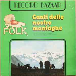 Various - Canti Delle Nostre Montagne mp3 album
