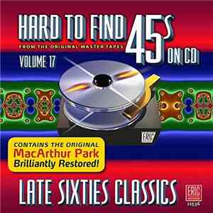 Various - Hard To Find 45s On CD, Volume 17: Late Sixties Classics mp3 album