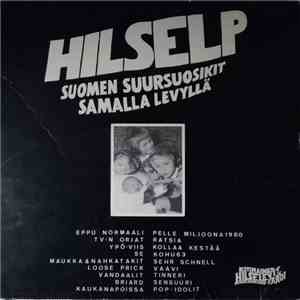 Various - Hilselp - Suomen Suursuosikit Samalla Levyllä mp3 album