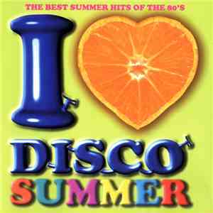 Various - I Love Disco Summer Vol.1 mp3 album