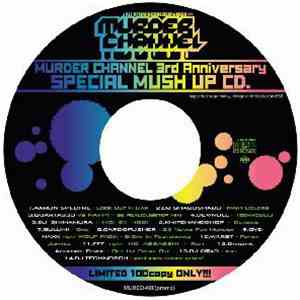 Various - Murder Channel 3rd Anniversary Special Mush Up CD. mp3 album