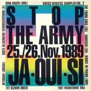 Various - Stop The Army 25./26.Nov.1989 Ja•Oui•Si (Swiss Benefice Sampler Vol. 2) mp3 album