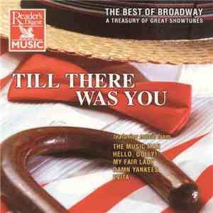 Various - The Best Of Broadway - Till There Was You mp3 album