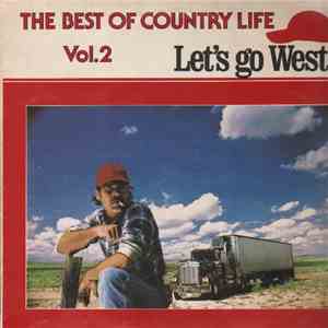 Various - The Best Of Country Life Vol. 2 - Let's Go West mp3 album
