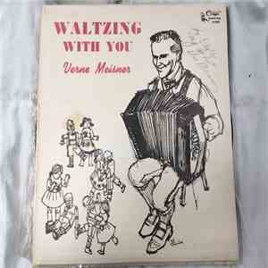Verne Meisner - Waltzing With You mp3 album