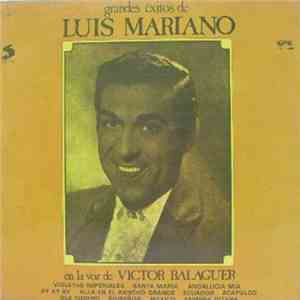 Victor Balaguer - Grandes Éxitos De Luis Mariano En La Voz De Víctor Balaguer mp3 album