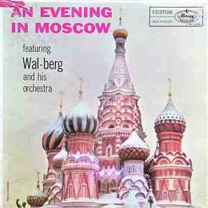 Wal-Berg Orchestra - An Evening In Moscow mp3 album