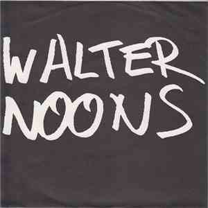 Walter Noons - Never Be The Same mp3 album