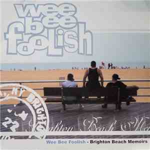 Wee Bee Foolish - Brighton Beach Memoirs mp3 album
