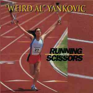 "Weird Al" Yankovic - Running With Scissors mp3 album