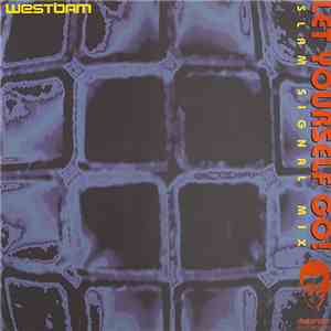 Westbam - Let Yourself Go! (Slam Signal Mix) mp3 album