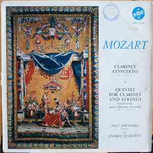 Westphalian Symphony Orchestra / Endres Quartet / Jost Michaels - Mozart; Clarinet Concerto / Quintet For Clarinet And Strings mp3 album