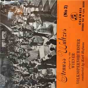 Wiener Volksopernorchester Conducted By Karl Hofman - Strauss Waltzes (No. 3) mp3 album