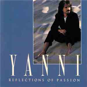 Yanni  - Reflections Of Passion mp3 album