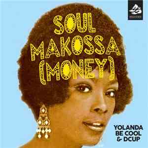 Yolanda Be Cool & DCUP - Soul Makossa (Money) mp3 album