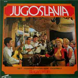 Yugoslovenski-dom Ensemble, Dragan Beljin - Jugoslavia mp3 album