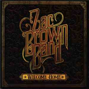 Zac Brown Band - Welcome Home mp3 album