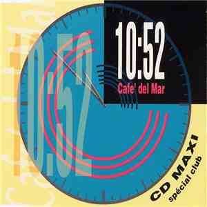 10:52 - Cafe' Del Mar mp3 album