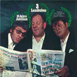 3 Lausbuben - 10 Jahre Jubiläum - Original "Live"-Mitschnitt Aus Der Wiener Rutsch'n mp3 album