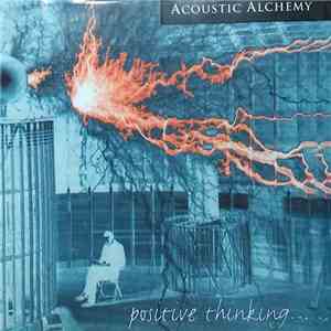 Acoustic Alchemy - Positive Thinking... mp3 album