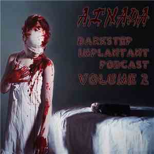 Ainada - Darkstep Implantant Podcast #2 mp3 album
