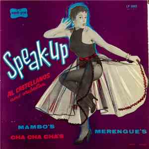 Al Castellanos And His Orchestra - Speak-Up mp3 album